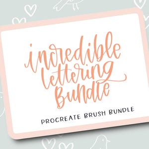 Incredible Lettering, a  Procreate Brush Bundle