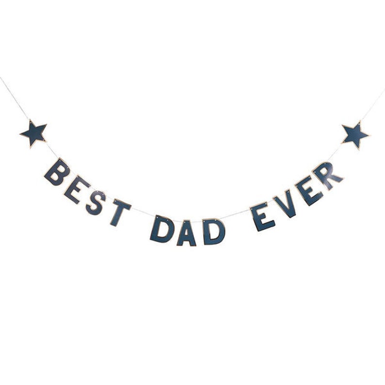 May include: A blue and gold banner with the text "BEST DAD EVER" and two stars on either end.
