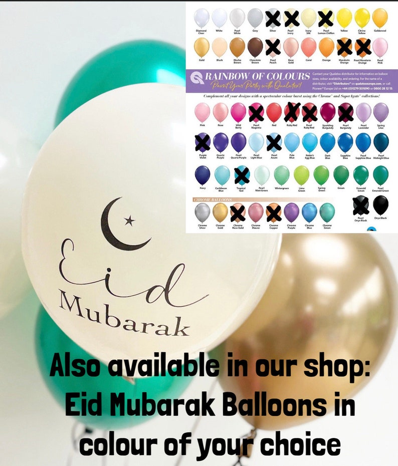 K&ouml;nnte beinhalten: Eine Auswahl an Ballons in verschiedenen Farben, darunter Wei&szlig;, T&uuml;rkis und Gold. Ein Ballon zeigt den Text "Eid Mubarak" mit einem Mond und Stern-Design. Eine Farbkarte zeigt eine Regenbogen-Auswahl an Ballonfarben. Der Text unten lautet "Eid Mubarak Balloons in colour of your choice."