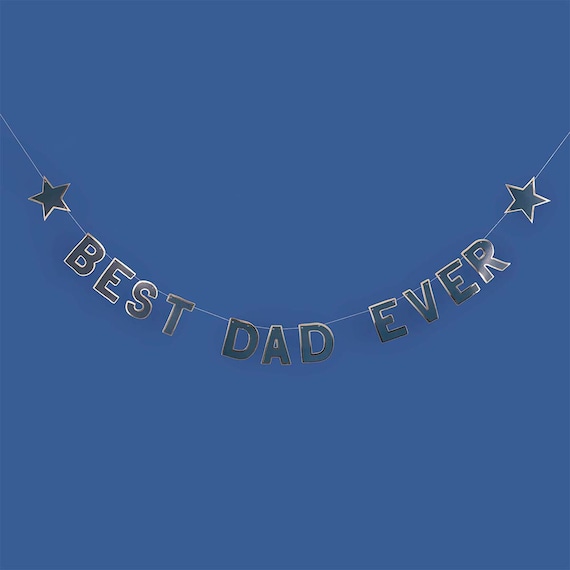 Best Dad Ever Navy Banner 2.5M, Best Dad Banner, Blue Best Dad Ever, 2.5m long, Fathers Day, Happy Fathers Day, Blue Father's Day Banner