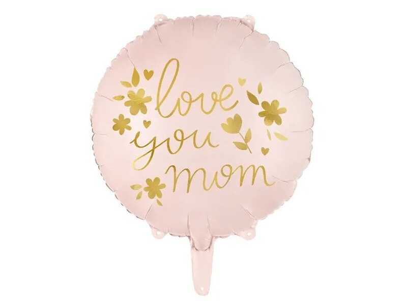 May include: A pink foil balloon with the text "Love you Mom" in gold lettering and a floral design.