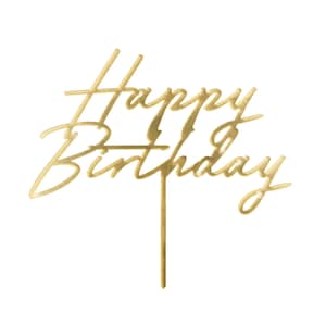May include: A gold-coloured cake topper with the words "Happy Birthday" in a cursive font. The topper has a single stem for insertion into a cake. The design is simple and elegant, suitable for any birthday celebration.