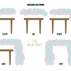 May include: A size guide for balloon garlands, featuring illustrations of brown tables supporting arrangements of pink and blue balloons. The guide shows garland lengths from 3.5 ft to 21 ft, with the text "GARLAND SIZE GUIDE" at the top.