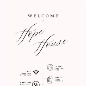 Peut inclure: Une pancarte d'accueil en noir et blanc pour Hope House avec les heures d'arrivée et de départ, le mot de passe Wi-Fi, les coordonnées et les heures de silence.