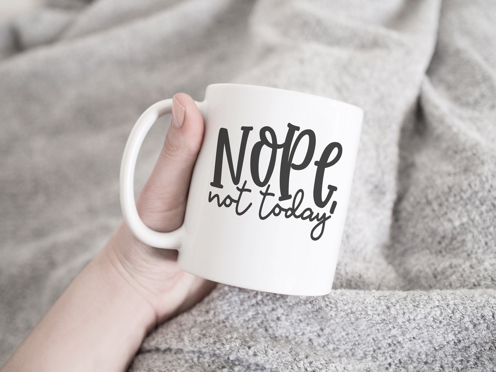Nope Not Today Auf Deutsch