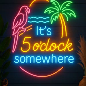 Het is ergens vijf uur neonreclame, het is ergens vijf uur led-licht, papegaaien-neonbord, cocktails-neonbord