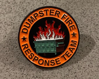 Dumpster Fire response team. Enamel pin brooch