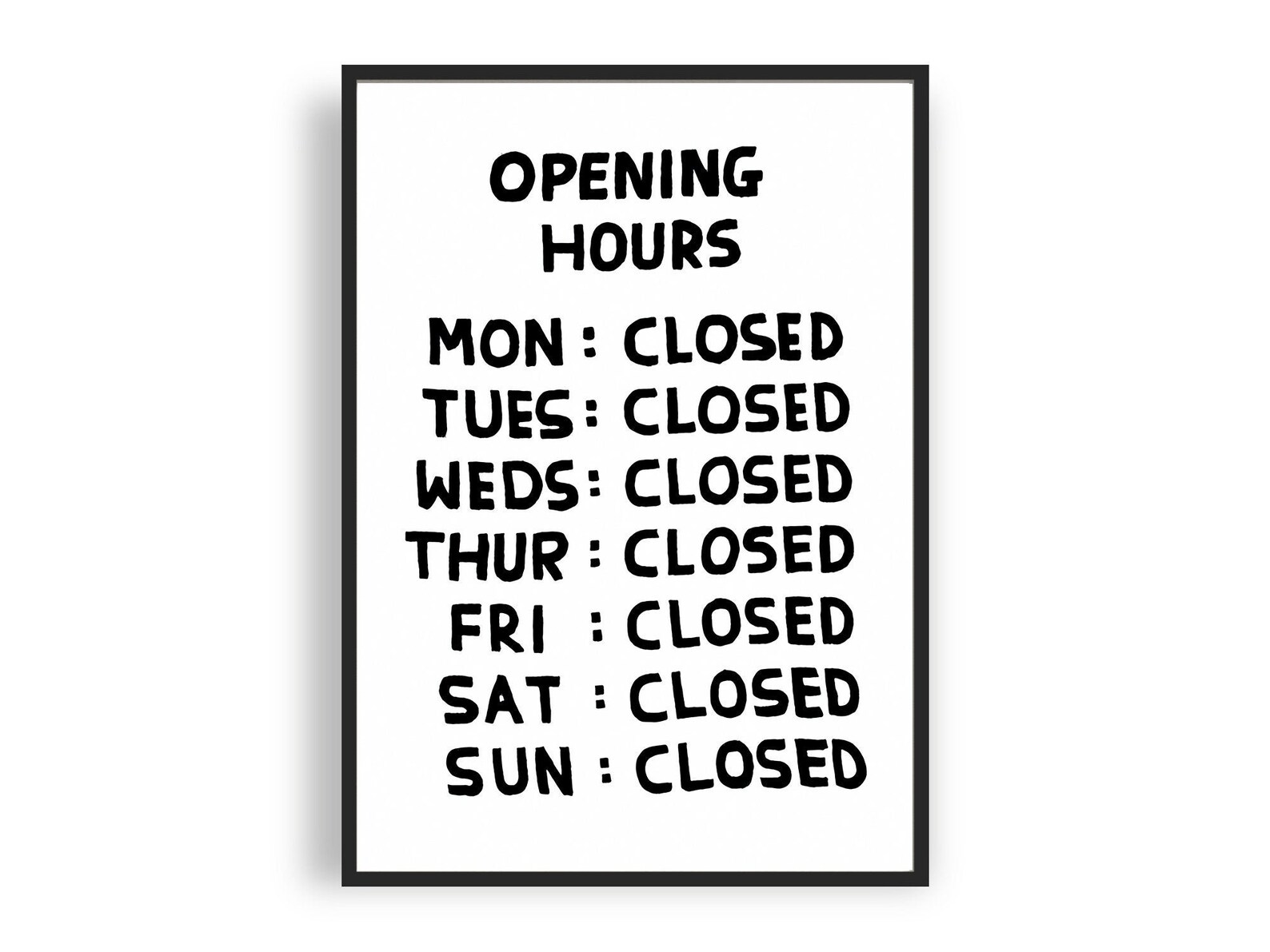 David Shrigley Opening Hours Print Giclee Poster Etsy