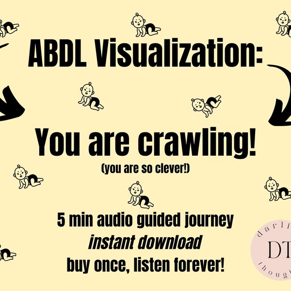 ABDL Visualization - Crawling for the first time! Gender Neutral - Audio Only - Instant Download. 5 Minutes.
