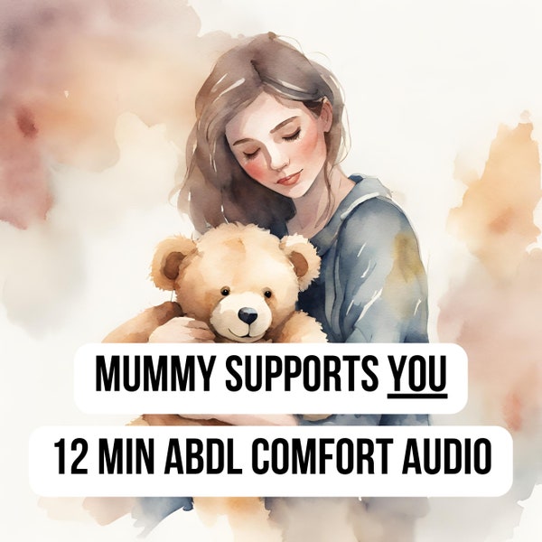 ABDL Adult Baby Mummy Comfort Audio - Chatty, soft, delicate audio cuddles from mummy - perfect after a hard day and if you just want a hug!