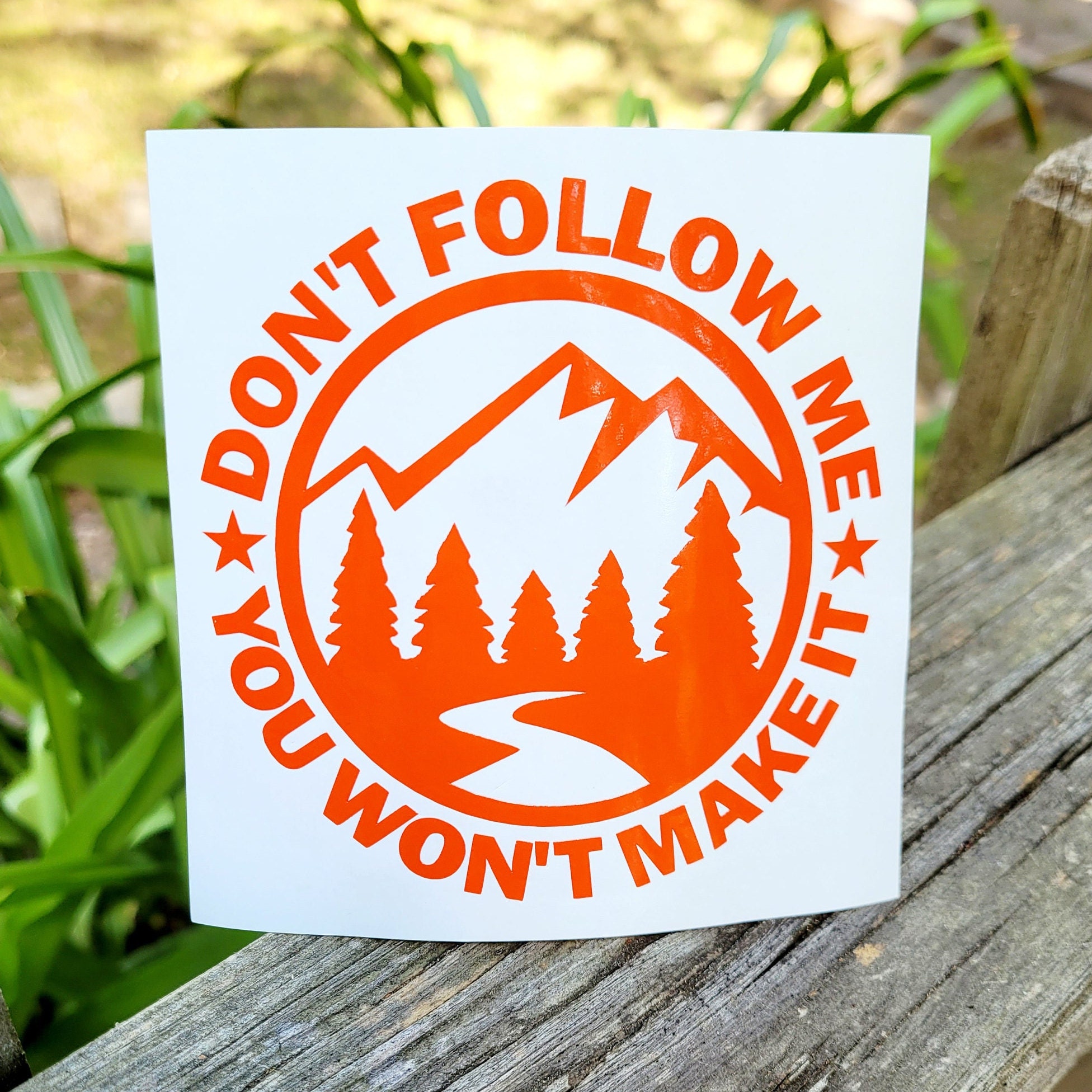 Don't Follow Me I Do Stupid Things - Mountain Bike VIII Sticker for Sale  by lemon-pepper