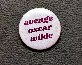 LGBT "Avenge Oscar Wilde" Badge