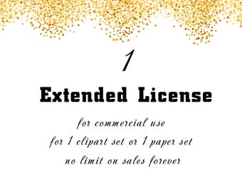 Extended License for Commercial Use, for 1 clipart / paper set, no limit on sales