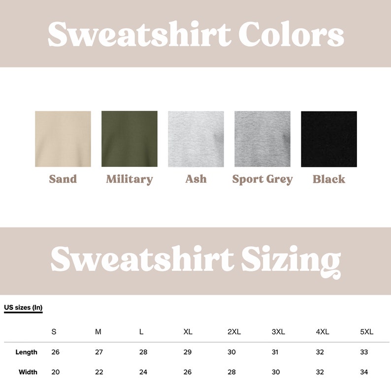May include: Sweatshirt color chart with five color options: Sand, Military, Ash, Sport Grey, and Black. A size chart shows measurements in inches for sizes S through 5XL.