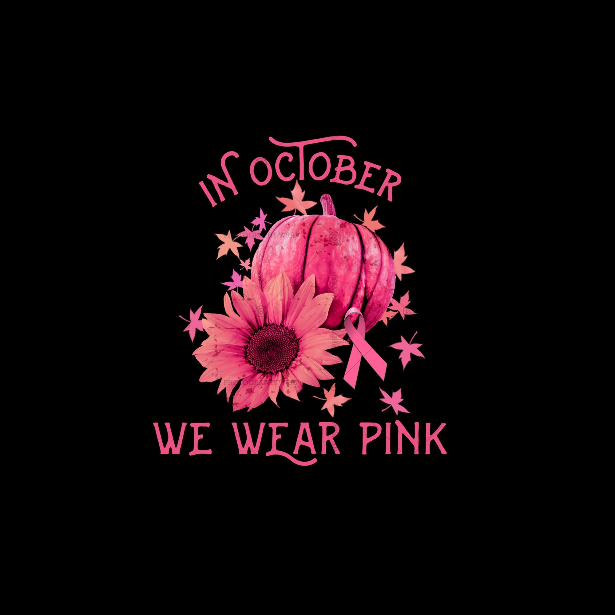 In October We Wear Pink Png Awareness Png Pink October Etsy India