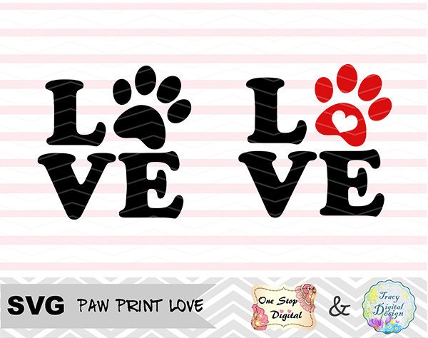 Download Set Of 2 Svg Paw Print Love Svg File Dog Love Svg Cut Cat Etsy
