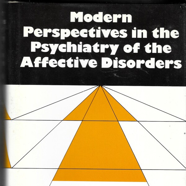 Modern Perspectives in Psychiatry of the Affective Disorders by John G. Howells, Modern Perspectives in Psychiatry 13. Like New 1st Edition.