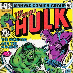 The Incredible Hulk #235 "The Monster and the Machine!" Guest-starring Machine Man
