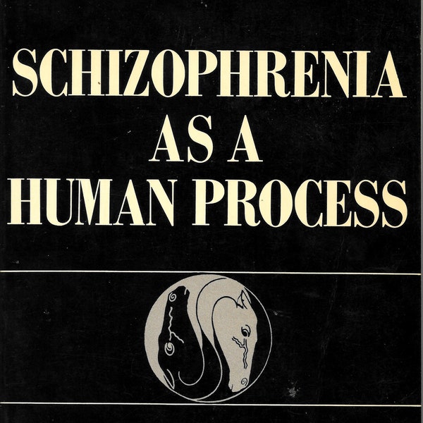 Schizophrenia As A Human Process - Harry Stack Sullivan