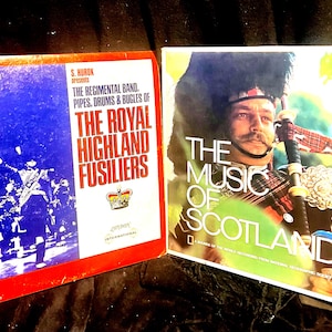 The Music of Scotland / Ther Royal Highland  Fusiliers. Scottish bagpipe, drum, regimented bands and more. Vinyl albums in great condit