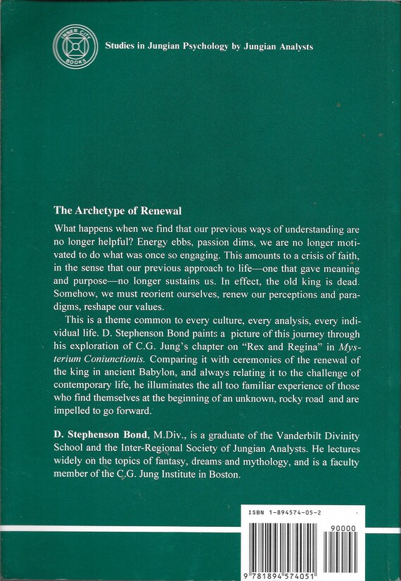 The Archetype Of Renewal Psychological Reflections On The Aging Death And Rebirth Of The King D Stephenson Bond Jungian Studies - 