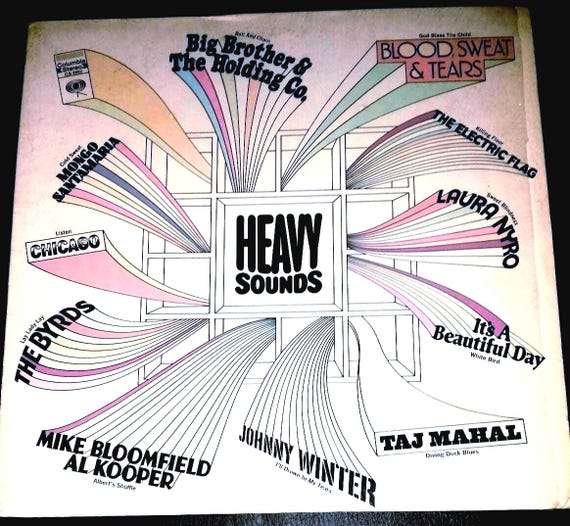 Vintage Vinyl! Heavy Sounds LP - The Byrds, Chicago, Electric Flag, Janis Joplin, Johnny Winter, Taj Mahal, Blood Sweat and Tears and More!