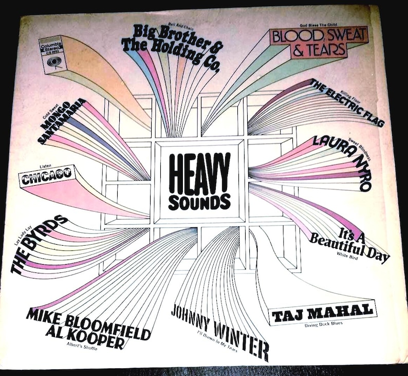 May include: A square vinyl record cover titled Heavy Sounds featuring a central white grid design. Radiating from the center are colorful, fan-shaped graphic elements with black text listing various artists and song titles including Big Brother & The Holding Co., Blood, Sweat & Tears, Chicago, The Byrds, and Taj Mahal.