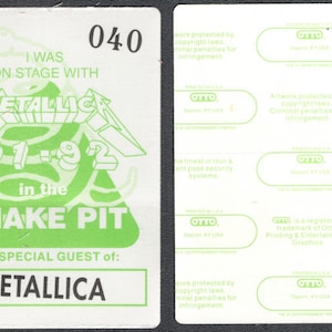 Metallica 1991-1992 Snake Pit Tour Backstage Passes &quot;I was on Stage with Metallica in the Snake Pit&quot; Promotional given away on the tour.