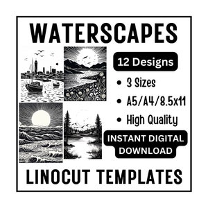 May include: A digital download of 12 linocut templates featuring waterscapes. The templates are available in three sizes: A5, A4, and 8.5x11 inches. The image shows four examples of the linocut templates, including a seascape with a boat, a lake with a mountain in the background, a seascape with waves, and a forest scene with a river.