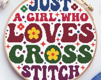 Citaat Cross Stitch patroon PDF, gewoon een meisje dat van Cross Stitch houdt