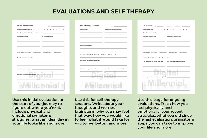 May include: Three printable worksheets for self-therapy and evaluation. The worksheets are titled "Initial Evaluation", "Self Therapy Session", and "Evaluation". Each worksheet has a section for recording thoughts, feelings, and physical symptoms. The worksheets are designed to help users track their progress and identify areas for improvement.