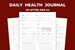 Printable Daily Health Journal for Physical and Emotional Wellbeing; Includes Meals, Symptoms Tracker, Medication Side Effects and More