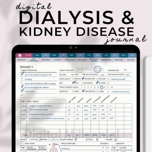 May include: A digital dialysis and kidney disease journal displayed on a tablet. The journal's interface includes sections for daily priorities, weather, diet, and vital signs. The text "digital DIALYSIS & KIDNEY DISEASE journal" is at the top.