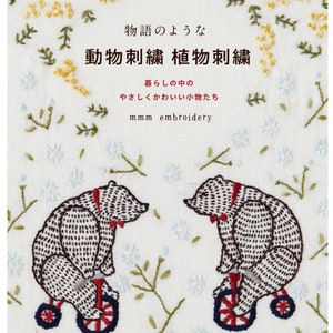 Story-like animal and Plant embroidery -  Japanese Craft Book