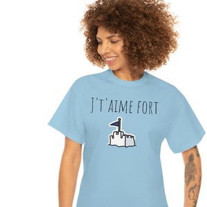 J&#39;t&#39;aime fort t-shirt in French, Quebec expressions, Quebec, Canada, 100% cotton, French Canadian, quotes.