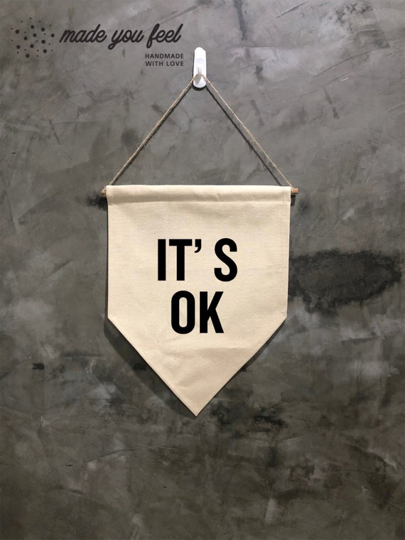 IT'S OK Banner Hanging Ready to Use Banner / Affirmation | Etsy