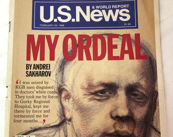 February 24, 1986 US NEWS & Wold Report Magazine~ Vintage Back Issue~ My Ordeal~ Andrei Sakharov