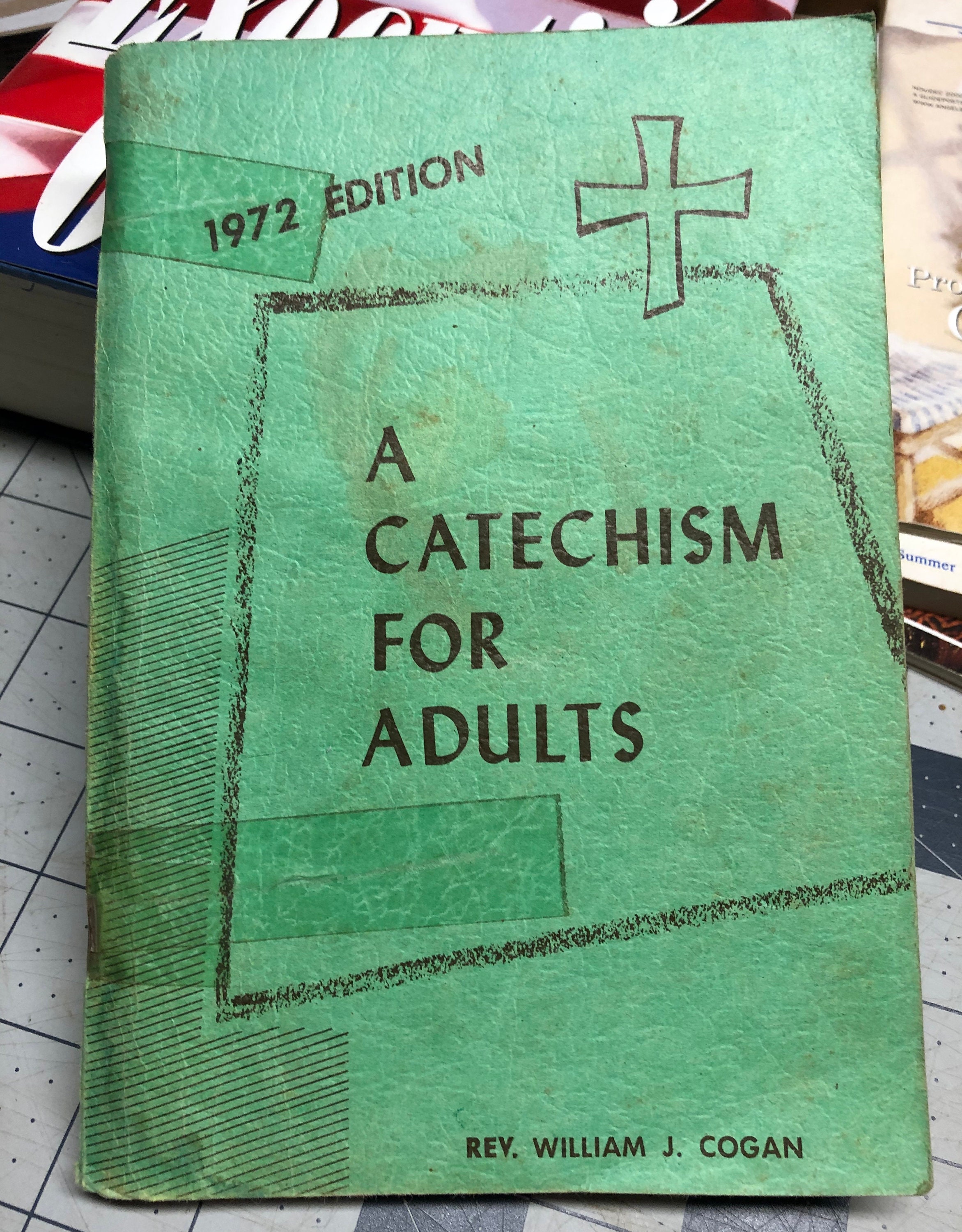 Vintage 1972 A Catechism For Adults by Rev. William J. Cogan Etsy