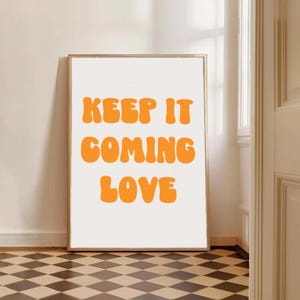 Disco Typography Wall Art - Keep It Coming Love Lyrical Poster - Minimalist Music Art - Aesthetic Wall Art - Dorm Disco Poster