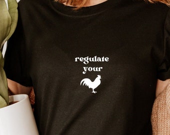 Regulate Your Shirt; Women's Rights; Abortion Rights