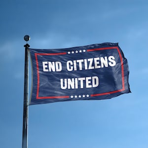End Citizens United Political Flag - 12x18 in to 3x5 ft, Polyester