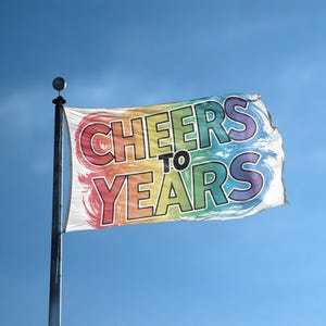 Cheers To Years Flag 3x5 ft - 100% Polyester, Brass Grommets, Indoor Outdoor, Double or Single Sided Banner