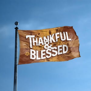 Thankful & Blessed Inspirational Flag 3x5 ft - 100% Polyester, Brass Grommets, Indoor Outdoor, Double or Single Sided Banner