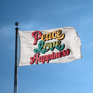 Peace Love Happiness Flag 3x5 ft - 100% Polyester, Brass Grommets, Indoor Outdoor, Double or Single Sided Banner