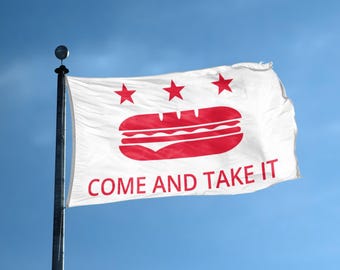 Drapeau sandwich Come and Take It – Bannière parodique politique