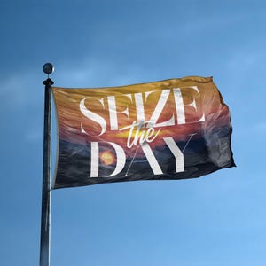 Bandeira Seize The Day 3 x 5 pés - 100% poliéster, ilhós de latão, para áreas internas e externas, banner de dupla ou única face
