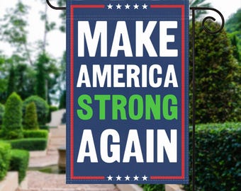 Drapeau de jardin politique Make America Strong Again – 100 % polyester, 30 x 30 cm, décoration d'extérieur résistante aux intempéries