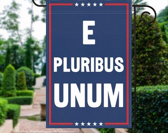 Drapeau de jardin politique Pluribus Unum - 100 % polyester, 30 x 40 cm, décoration d'extérieur résistante aux intempéries