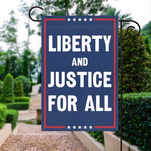 Liberty And Justice For All Political Garden Flag – 100% Polyester, 12x18 Inches, Weather-Resistant Outdoor Decor