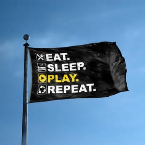 Bandeira Eat Sleep Play Repeat 3 x 5 pés - 100% poliéster, ilhós de latão, para áreas internas e externas, faixa dupla ou simples